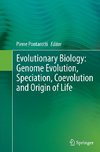 Evolutionary Biology: Genome Evolution, Speciation, Coevolution and Origin of Life