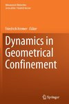 Dynamics in Geometrical Confinement