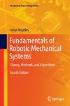 Fundamentals of Robotic Mechanical Systems