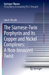 The Siamese-Twin Porphyrin and Its Copper and Nickel Complexes: A Non-Innocent Twist