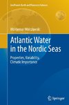 Atlantic Water in the Nordic Seas