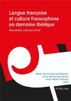 Langue française et culture francophone en domaine ibérique