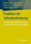 Praktiken der Selbstbestimmung