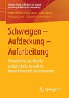 Schweigen - Aufdeckung - Aufarbeitung