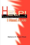 Help! I Need A Job