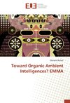 Toward Organic Ambient Intelligences? EMMA