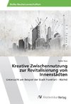 Kreative Zwischennutzung zur Revitalisierung von Innenstädten