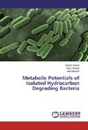 Metabolic Potentials of Isolated Hydrocarbon Degrading Bacteria