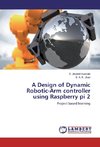 A Design of Dynamic Robotic-Arm controller using Raspberry pi 2