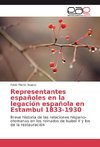 Representantes españoles en la legación española en Estambul 1833-1930