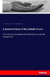 A General History of the Catholic Church