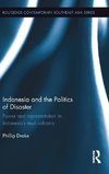 Indonesia and the Politics of Disaster