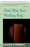 Don't Wear Your Wedding Ring