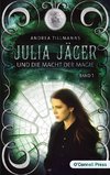 Julia Jäger und die Macht der Magie