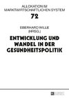 Entwicklung und Wandel in der Gesundheitspolitik