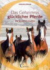 Über das Geheimnis glücklicher Pferde