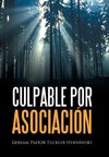 CULPABLE  POR  ASOCIACIÓN