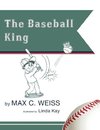 The Baseball King