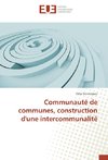 Communauté de communes, construction d'une intercommunalité
