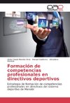 Formación de competencias profesionales en directivos deportivos