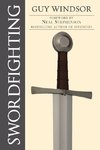 Windsor, G: Swordfighting, for Writers, Game Designers, and