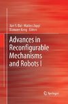 Advances in Reconfigurable Mechanisms and Robots I