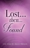 LOST...then...FOUND