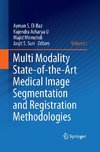 Multi Modality State-of-the-Art Medical Image Segmentation and Registration Methodologies