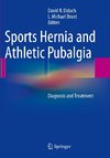 Sports Hernia and Athletic Pubalgia