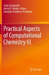 Practical Aspects of Computational Chemistry III