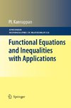 Functional Equations and Inequalities with Applications