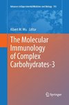 The Molecular Immunology of Complex Carbohydrates-3