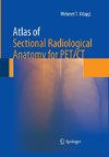 Atlas of Sectional Radiological Anatomy for PET/CT