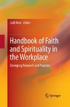 Handbook of Faith and Spirituality in the Workplace