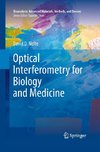 Optical Interferometry for Biology and Medicine