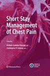 Short Stay Management of Chest Pain