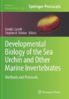 Developmental Biology of the Sea Urchin and Other Marine Invertebrates