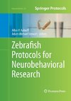 Zebrafish Protocols for Neurobehavioral Research