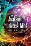 The Awakening of The Universal Mind