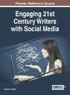 Engaging 21st Century Writers with Social Media