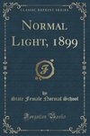 School, S: Normal Light, 1899 (Classic Reprint)