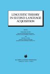 Linguistic Theory in Second Language Acquisition