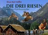 Die drei Riesen