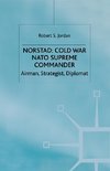 Norstad: Cold-War Supreme Commander