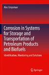 Corrosion in Systems for Storage and Transportation of Petroleum Products and Biofuels