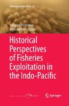 Historical Perspectives of Fisheries Exploitation in the Indo-Pacific