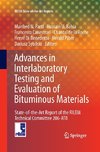 Advances in Interlaboratory Testing and Evaluation of Bituminous Materials