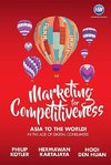 Philip, K:  Marketing For Competitiveness: Asia To The World