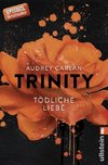 Trinity 03 - Tödliche Liebe