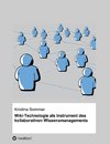 Wiki-Technologie als Instrument des kollaborativen Wissensmanagements